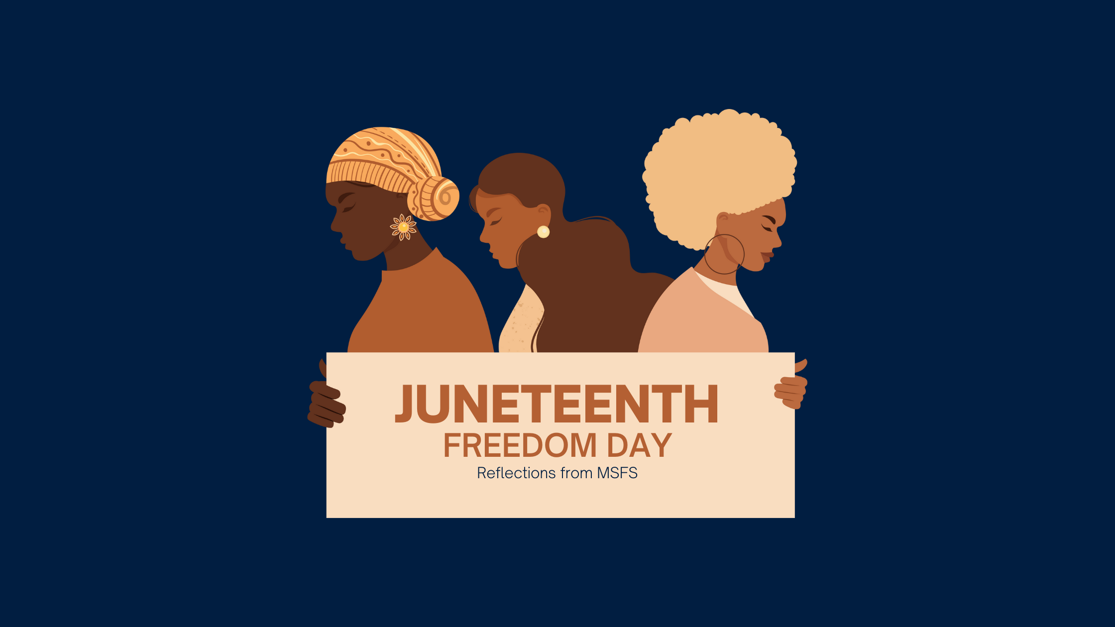 Graphic Design of women of color holding a sign saying "Juneteenth: Freedom Day"