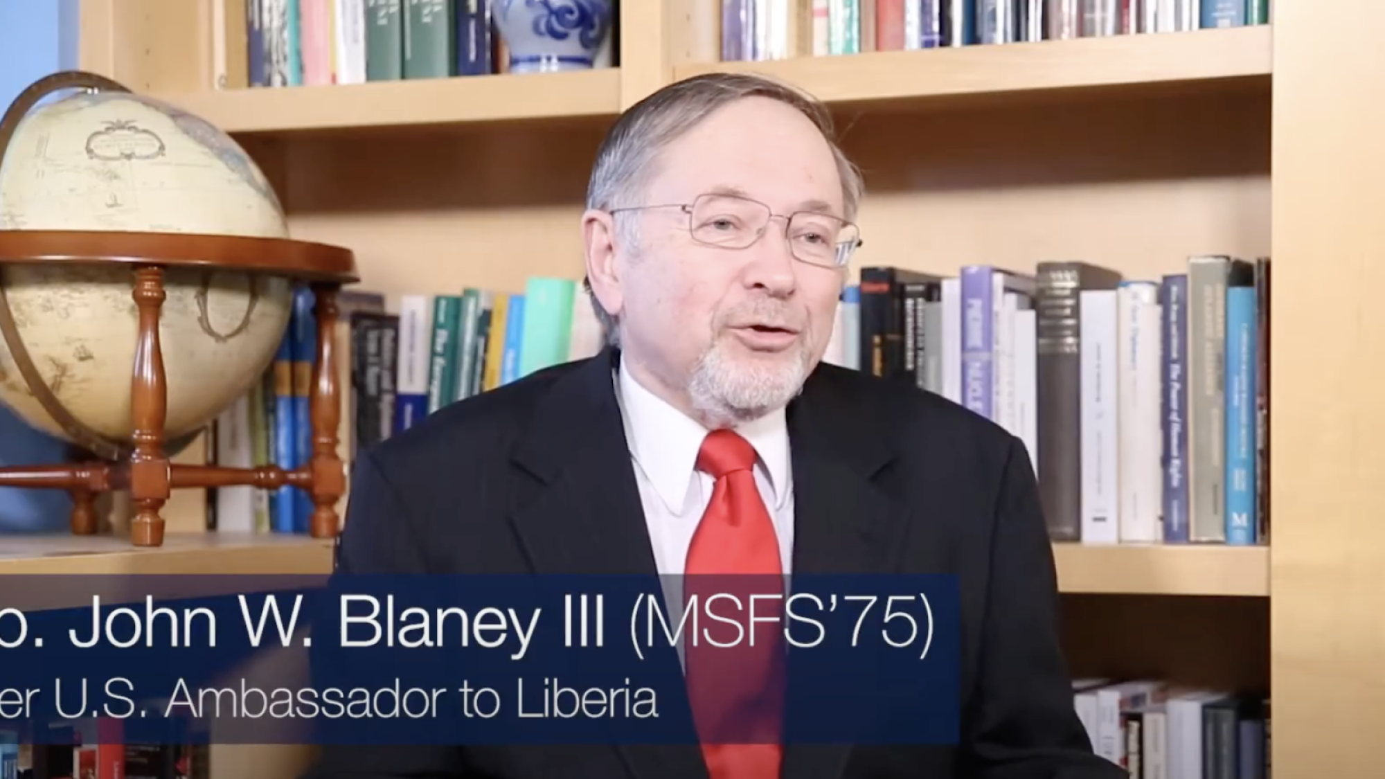 Amb. John W. Blaney III (MSFS'75)